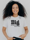 NEW!! BIG on black history short sleeve T