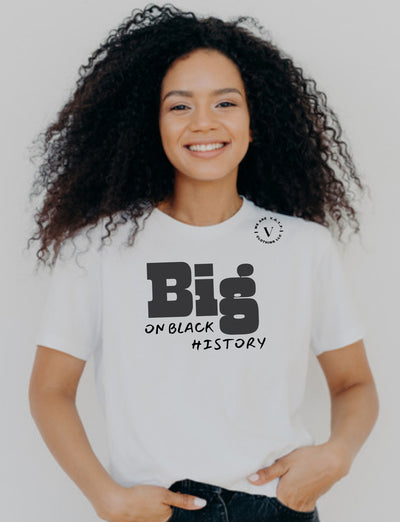 NEW!! BIG on black history short sleeve T