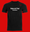 “Failure isn’t Final” short sleeved T