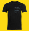 "My Hue Doesn't Define Me" short sleeve T